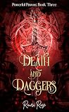 Death and Daggers...
