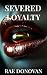 Severed Loyalty: Corruption...