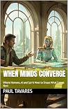 When Minds Conver...