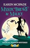 Mystic Brews & Ma...