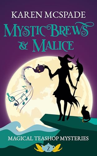 Mystic Brews & Malice (Magical Teashop Mysteries #2)