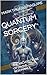 QUANTUM SORCERY: THE ARCHITECTURE OF DIVINE RESONANCE (The Liturgy of the New Elohim)