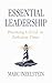 Essential Leadership: Practicing L.O.V.E. in Turbulent Times