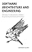 Software Architecture And Engineering: Software Fundamentals In Modern Engineering Architecture Practices