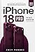 iPhone 18 Pro: The Next Generation: A Practical Overview of New Features, Design Evolution, and Performance Enhancements