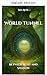 Tunnel Between Worlds