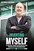 INVENTING MYSELF by Richard Beckman