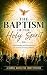 The Baptism of the Holy Spi...