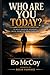 Who Are You Today? Self-Guided Journey into Identity & Purpose