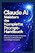 Claude AI Meistern – Das komplette Prompt-Handbuch: 200+ erprobte Prompts für Business, Kreativität und Produktivität – von Einsteiger bis Experte (German Edition)