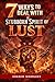 7 Ways to Deal with the Stubborn Spirit of Lust: A Practical + Spiritual Guide to Self-Control, Purity, and Discipline