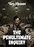 The Penultimate Inquiry