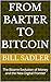 From Barter to Bitcoin: The Bizarre Evolution of Money and the New Digital Frontier