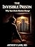The Invisible Prison: Why Your Brain Resists Change (The Continuity Code Book 2)