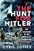 The Hunt for Hitler by Cyril Jones