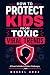 How to Protect Kids from To...