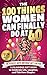 The 100 Things Women Can Finally Do At 40: The Perfect 40th Birthday Gift For Her: A Hilarious & Funny Book Every Woman Needs Entering Their Best Decade Yet (Fun Presents)