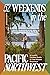 52 Weekends in the Pacific Northwest by Kara Patajo