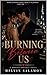 Burning Between Us