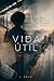 Vida Útil (Portuguese Edition)