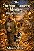 THE ORCHARD LANTERN MYSTERY: Book 2 of the Honey Ledger Mystery Series (The Beekeepers Mysteries)