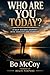 Who Are You Today? Self-Guided Journey into Identity & Purpose