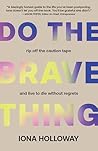 Do The Brave Thin...