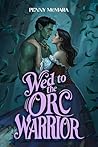 Wed to the Orc Wa...
