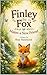 Finley The fox Makes a New Friend.: FoxLand (Foxland Series)