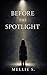 Before the Spotlight (The Becoming Series Book 1)
