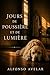 Jours de poussière et de lumière (French Edition)