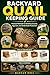 BACKYARD QUAIL KEEPING GUIDE: Practical Methods for Breeding Success, Egg Care, and Small-Scale Production