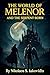 The World of Melenor and the Serpent-born : An Illustrated Fantasy Series – Book One