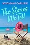 The Stories We Tell by Savannah Carlisle