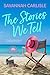 The Stories We Tell (Big Dune Island #4)