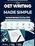 OET WRITING MADE SIMPLE: The Blueprint to Score 400+ for Doctors