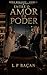 ENTRE O AMOR E O PODER (ROMANCE) (Portuguese Edition)