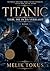 Titanic - Liebe, die im Eis Verblasst: Ein Roman über Liebe, Verrat und den Untergang (German Edition)