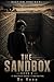 The Sandbox (Bastion Protocol Book 3)