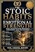 Stoic Habits for Emotional ...