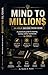 Mind to Million$: A Step-by-Step Guide to Building 24-Hour Income From Home
