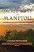 The Sacred Ways of Manitou: Algonquin Paths to Spiritual Freedom