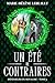 Un été de contraires: Une romance fantasy pour adolescents (Défenseurs du royaume t. 5) (French Edition)