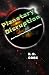 Planetary Disruption by E.R. Cook
