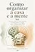 Como organizar a casa e a mente: Um guia simples para reduzir a sobrecarga e criar uma rotina mais leve (Portuguese Edition)