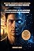 ARTIFICIAL SUPERINTELLIGENCE EXPLAINED: WHY ADVANCED AI COULD THREATEN HUMANITY: A Clear Guide to AI Risks, Job Loss, and the Future of Human Survival in a Rapidly Changing World