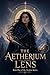 The Aetherium Lens (Aerthos Chronicles Book 1)