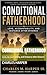 CONDITIONAL FATHERHOOD: Love, Accountability, and Distance After Divorce