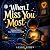 When I Miss You Most by Jason Himes