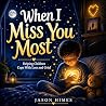 When I Miss You M...